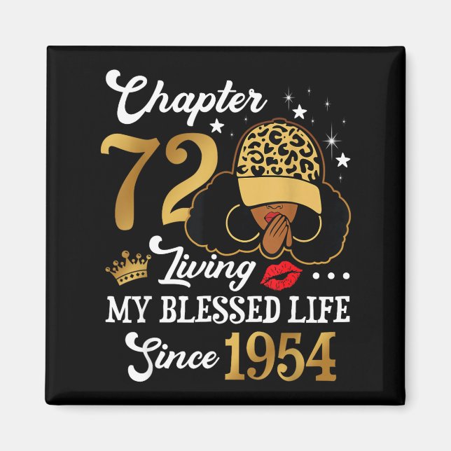Imã Chapter 72 Living My Blessed Life Since 1954 Afro  (Frente)