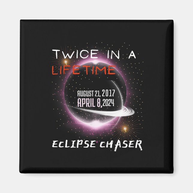 Imã Chaser Solar Eclipse 2024 Duas Vezes Engraçada Em  (Frente)