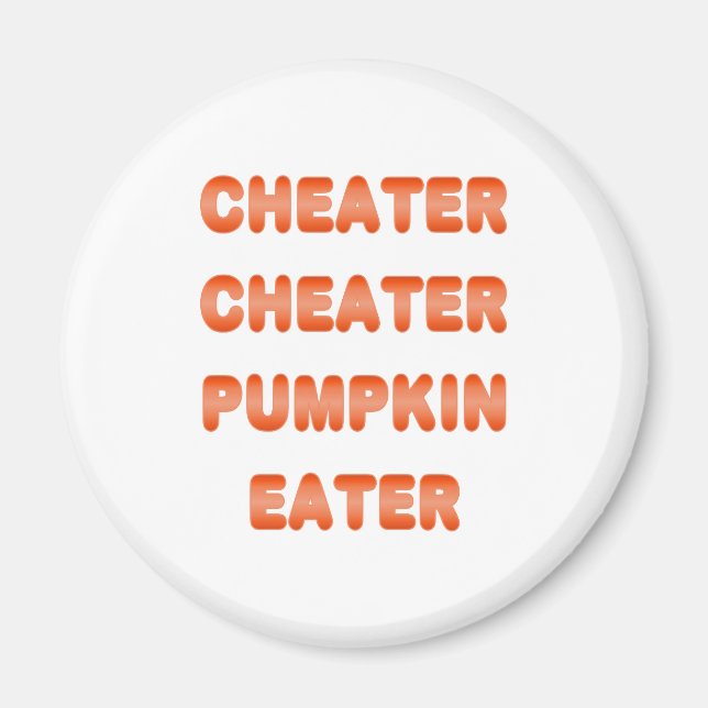 Imã Cheater Pumpkin Eater (Frente)