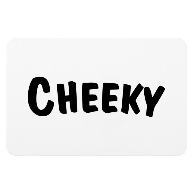 Ímã Cheeky (Horizontal)