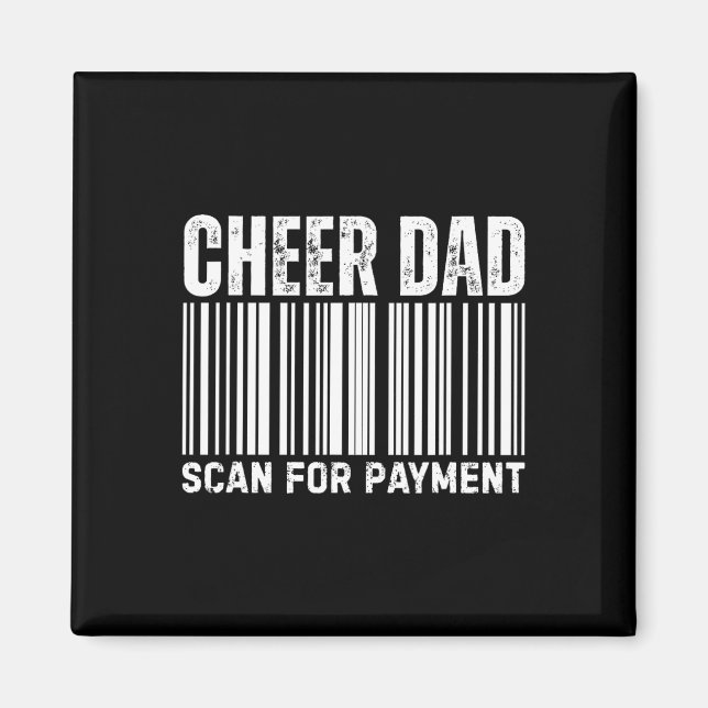 Imã Cheer Dad Scan For Payment Cheerleading  (Frente)