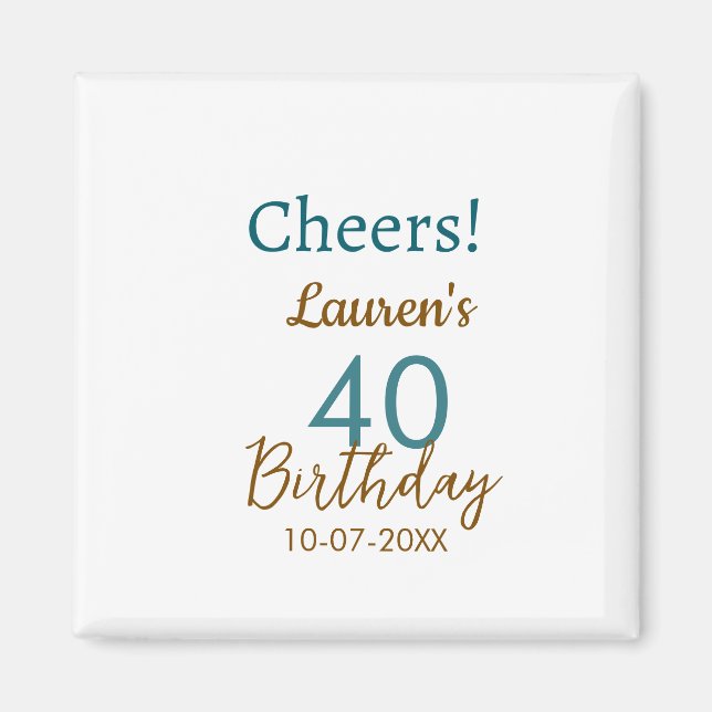 Imã Cheers 40th birthday name date brown turquoise sim (Frente)