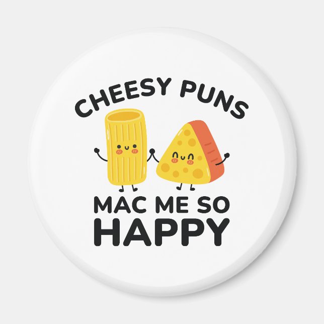 Imã Cheesy Puns Me Mac Tão Feliz (Frente)