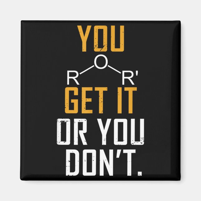 Imã Chemistry Pun - Ether Get It Or You Don't - Funny  (Frente)
