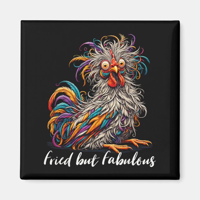 Imã Chicken Funny Fried But Fabulous Graphic Women Chi (Frente)