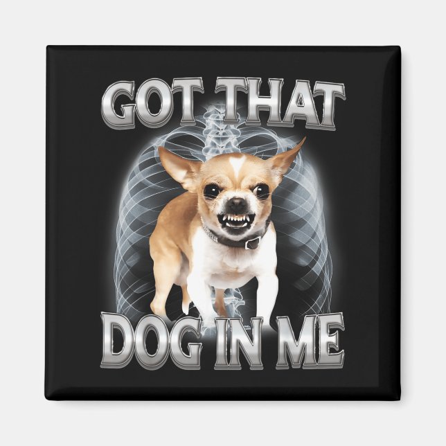 Imã Chihuahua engraçado tem esse cachorro no meme de a (Frente)