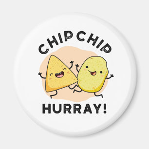Imã Chip Chip Hooray Cute Happy Crises Pun
