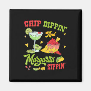 Imã Chip Dippin E Margarita Sippin Cinco De Mayo 1