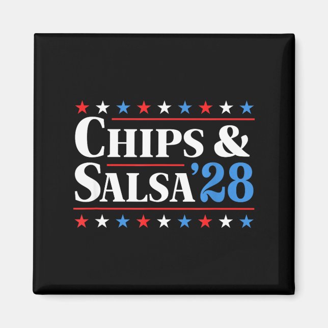 Imã Chips And Salsa 2028 Funny Presidential Election 2 (Frente)