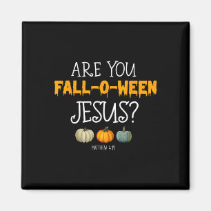 Imã Christian Faith Halloween Você Cai-o-entre Jesu