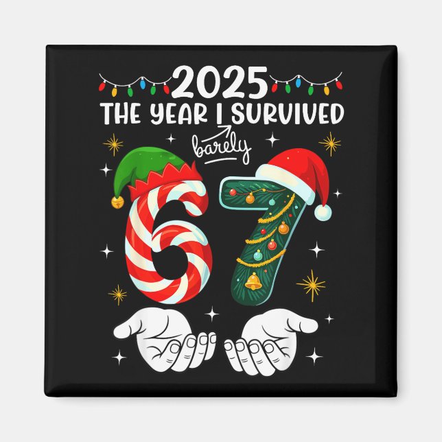 Imã Christmas 2025 The Year I Barely Survived Six Seve (Frente)