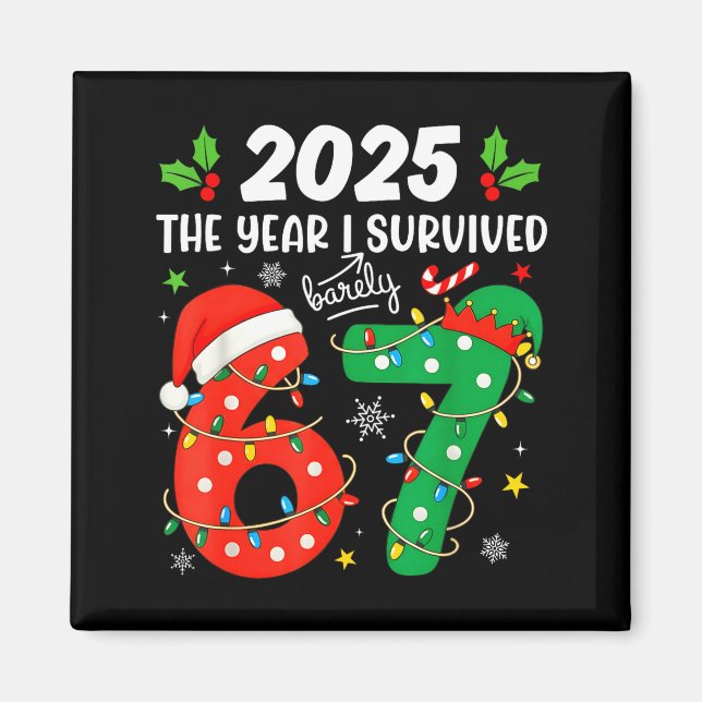 Imã Christmas 2025 The Year I Barely Survived Six Seve (Frente)