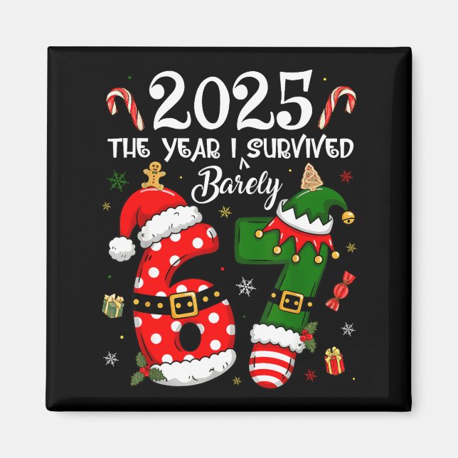 Imã Christmas 2025 The Year I Barely Survived Six Seve (Frente)