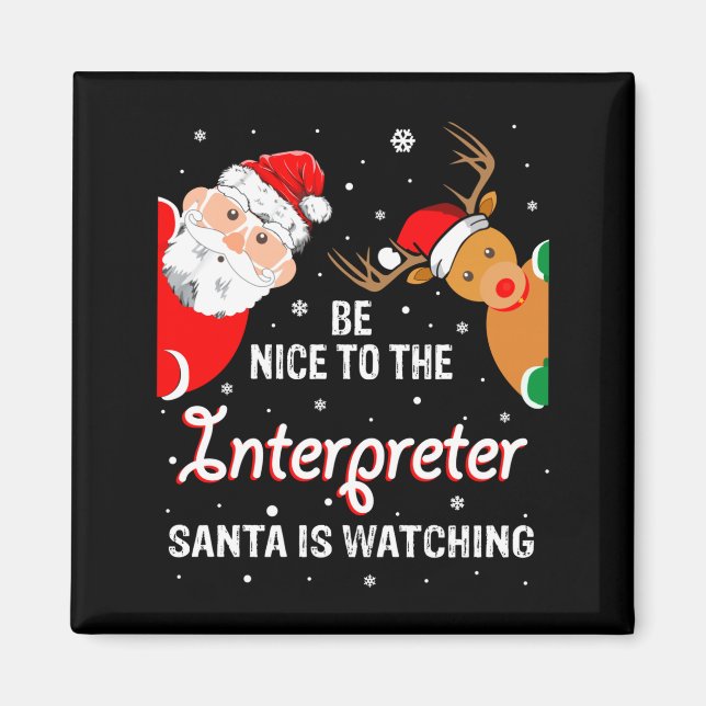 Imã Christmas Be Nice To The Interpreter Santa Long Sl (Frente)