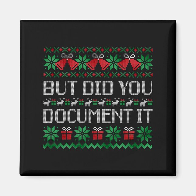 Imã Christmas But Did You Doent It Ugly Office Party S (Frente)