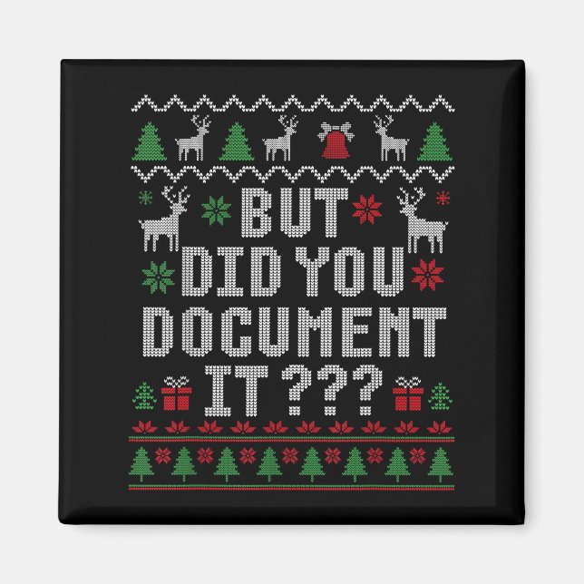 Imã Christmas But Did You Doent It Ugly Office Sweater (Frente)