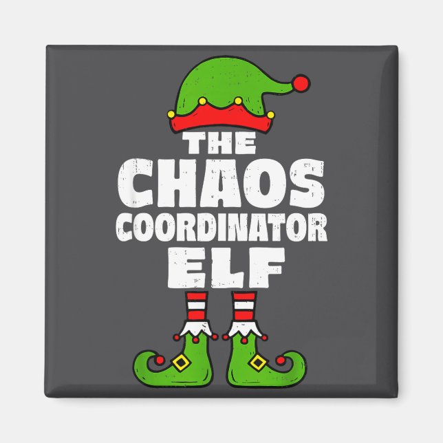 Imã Christmas Chaos Coordinator Elf Funny Xmas Holiday (Frente)