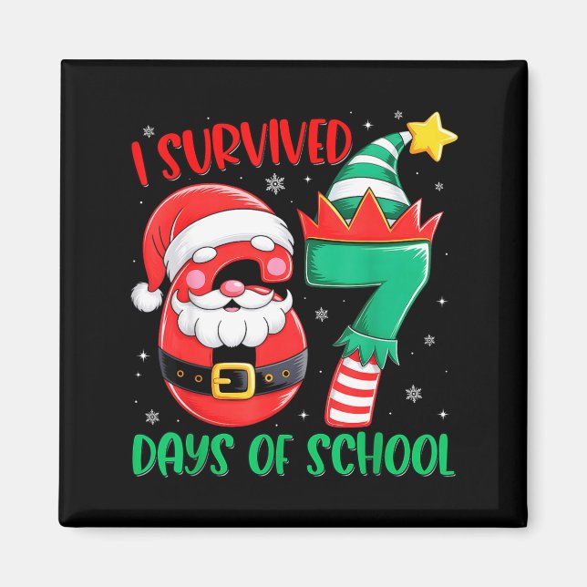 Imã Christmas I Survived 67 Days Of School Funny Six S (Frente)