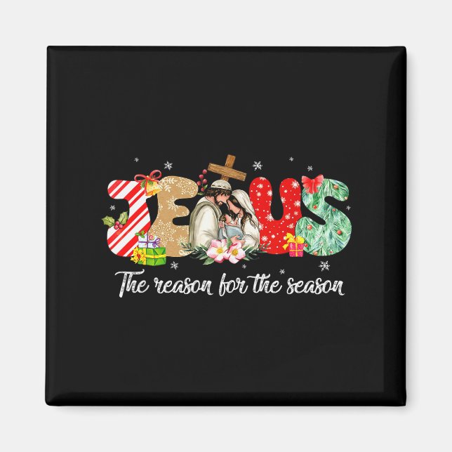 Imã Christmas Jesus Is The Reason For The Season Jesus (Frente)