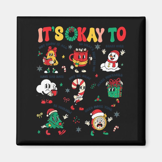 Imã Christmas Mental Health Awareness Men Women It's O (Frente)