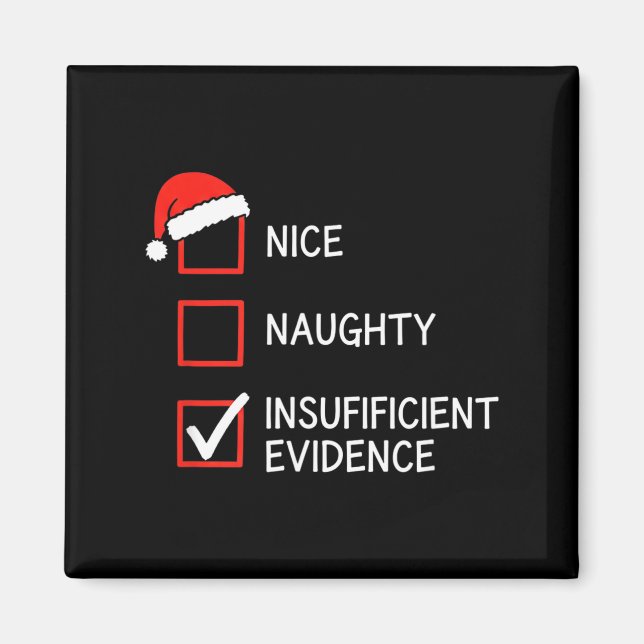 Imã Christmas Nice Naughty Insufficient Evidence Santa (Frente)