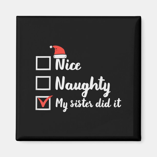 Imã Christmas Nice Naughty Sister Did It Xmas Family B (Frente)