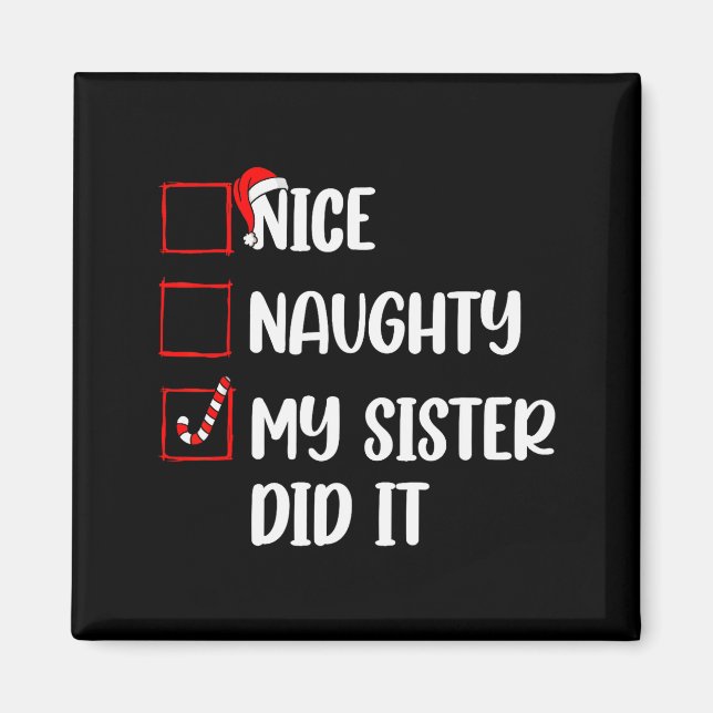 Imã Christmas Nice Naughty Sister Did It Xmas Family B (Frente)