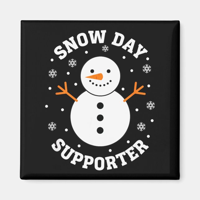 Imã Christmas Snow Day Suprter Snowflake Snowman Funny (Frente)