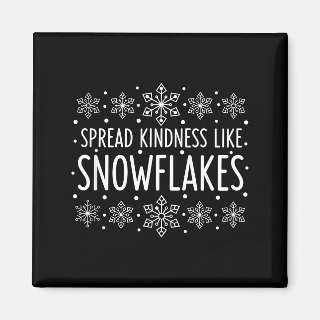 Imã Christmas Spread Kindness Like Snowflakes - Snowfl (Frente)
