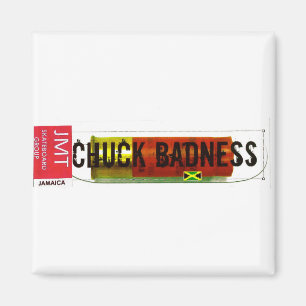 Imã CHUCK BADNESS /TST Mercadorias