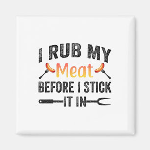 Imã Churrasco Engraçado Eu Esfrego Minha Carne Antes Q