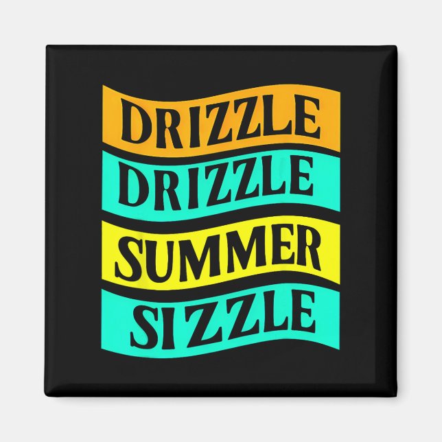 Imã Churrasco Tee Funny Drizzle Sizzle (Frente)