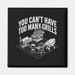 Imã Churrasco Você Não Pode Ter Muitos Grelhadores Fum
