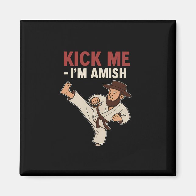 Imã Chute-Me Im Amish Karate Spin Kick (Frente)