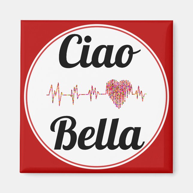 Imã Ciao Bella Magnet (Frente)