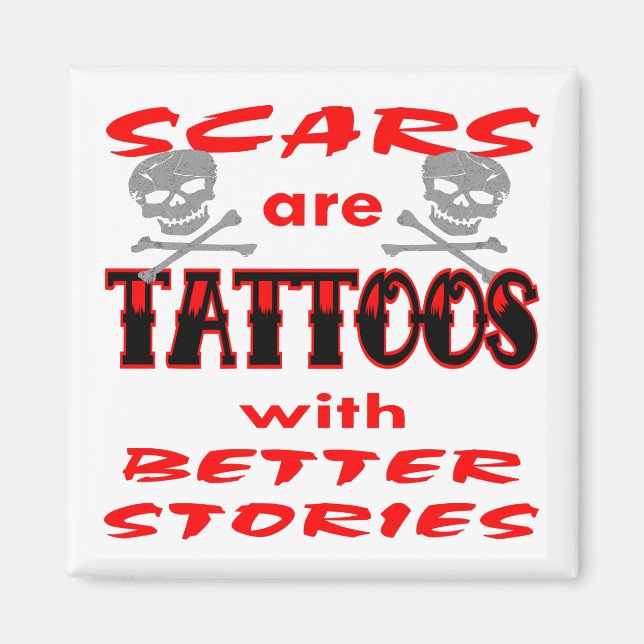 Imã Cicatrizes São Tatuagens Com Histórias Melhores (Frente)