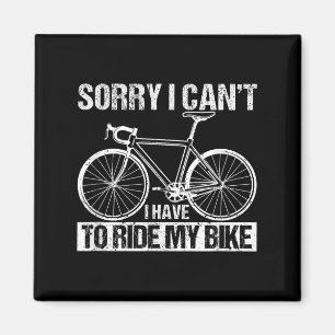 Imã Ciclista Engraçado Ciclismo Desculpe Não Posso Ten