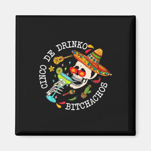Imã Cinco De Drinko Achos México Cinco De Mayo Drinki (Frente)