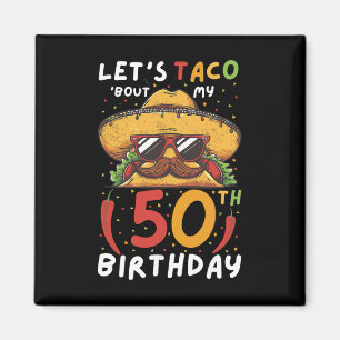 Imã Cinco de Mayo 50º Aniversário Taco Idade 50 Bi Mex