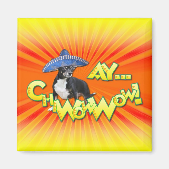 Imã Cinco de Mayo - Ay ChWow! - Chihuahua (Frente)