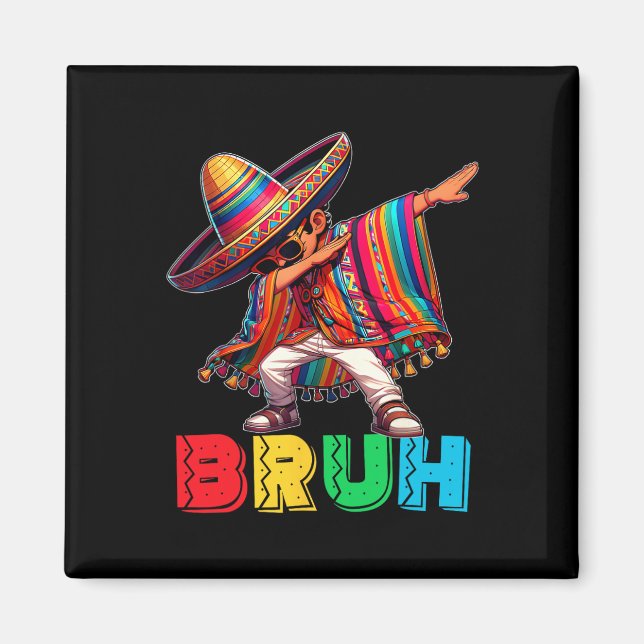 Imã Cinco De Mayo Bruh Dabbing mexicano Poncho Kids (Frente)