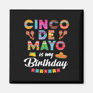 Imã Cinco De Mayo É Meu Aniversário 5º Maio Aniversári
