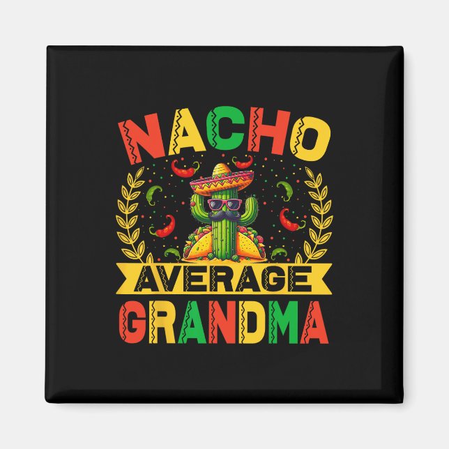 Imã Cinco De Mayo Engraçada Nacho Média Avó Cinco De (Frente)