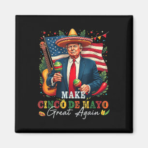 Imã Cinco De Mayo Faça o Cinco De Mayo Grande Novament