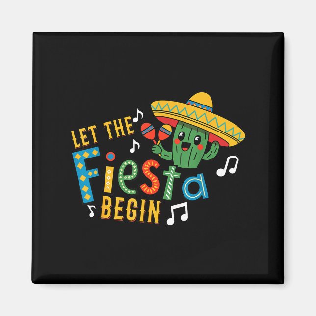 Imã Cinco de mayo let the fiesta begin funny mexicanCi (Frente)