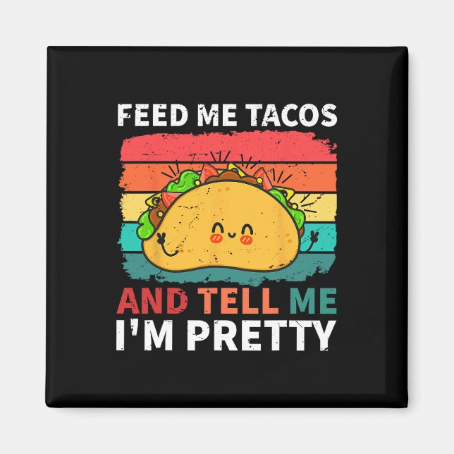 Imã Cinco de Mayo me alimenta tacos Diga que sou Bonit (Frente)