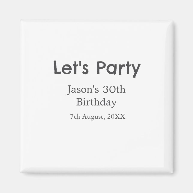 Imã cinza simples aniversário de 30 anos vamos da fest (Frente)