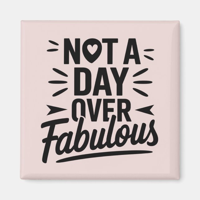 Imã Citação de Aniversário: Não É Um Dia Sobre Um Pres (Frente)