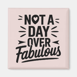 Imã Citação de Aniversário: Presente Nada Mais que Fab