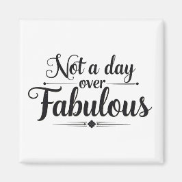 Imã Citação de Aniversário: Presente Nada Mais que Fab